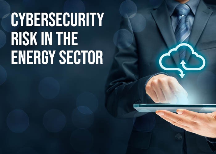 Cybersecurity risk in the Energy sector