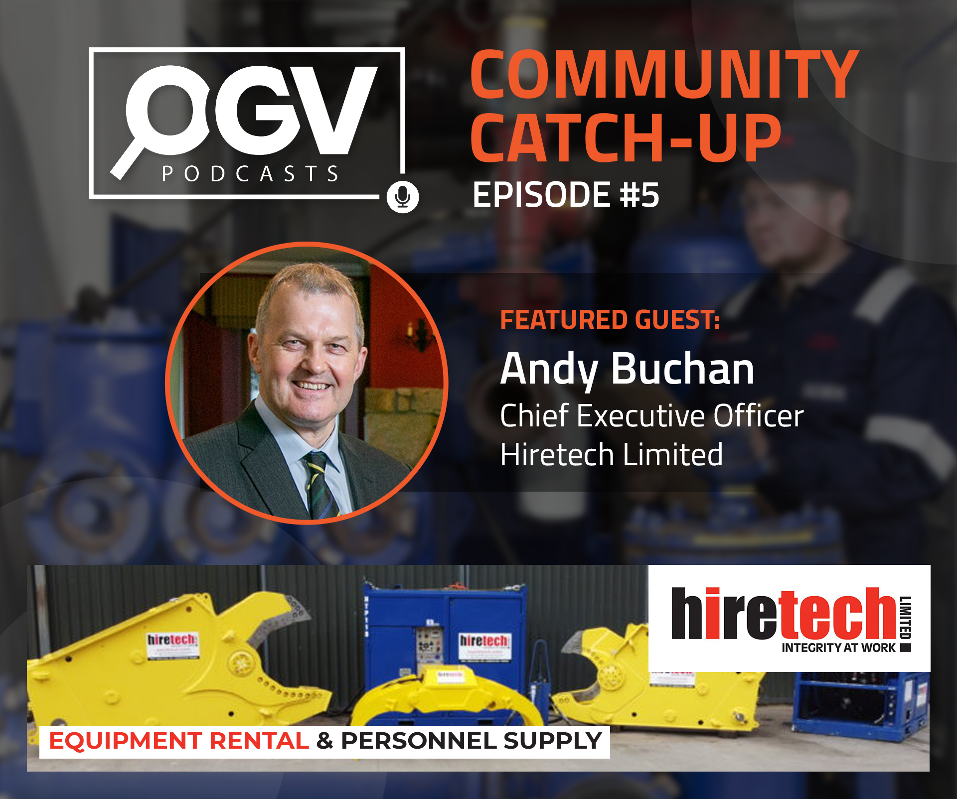 OGV Community Catch-up with Andy Buchan from Hiretech Limited
