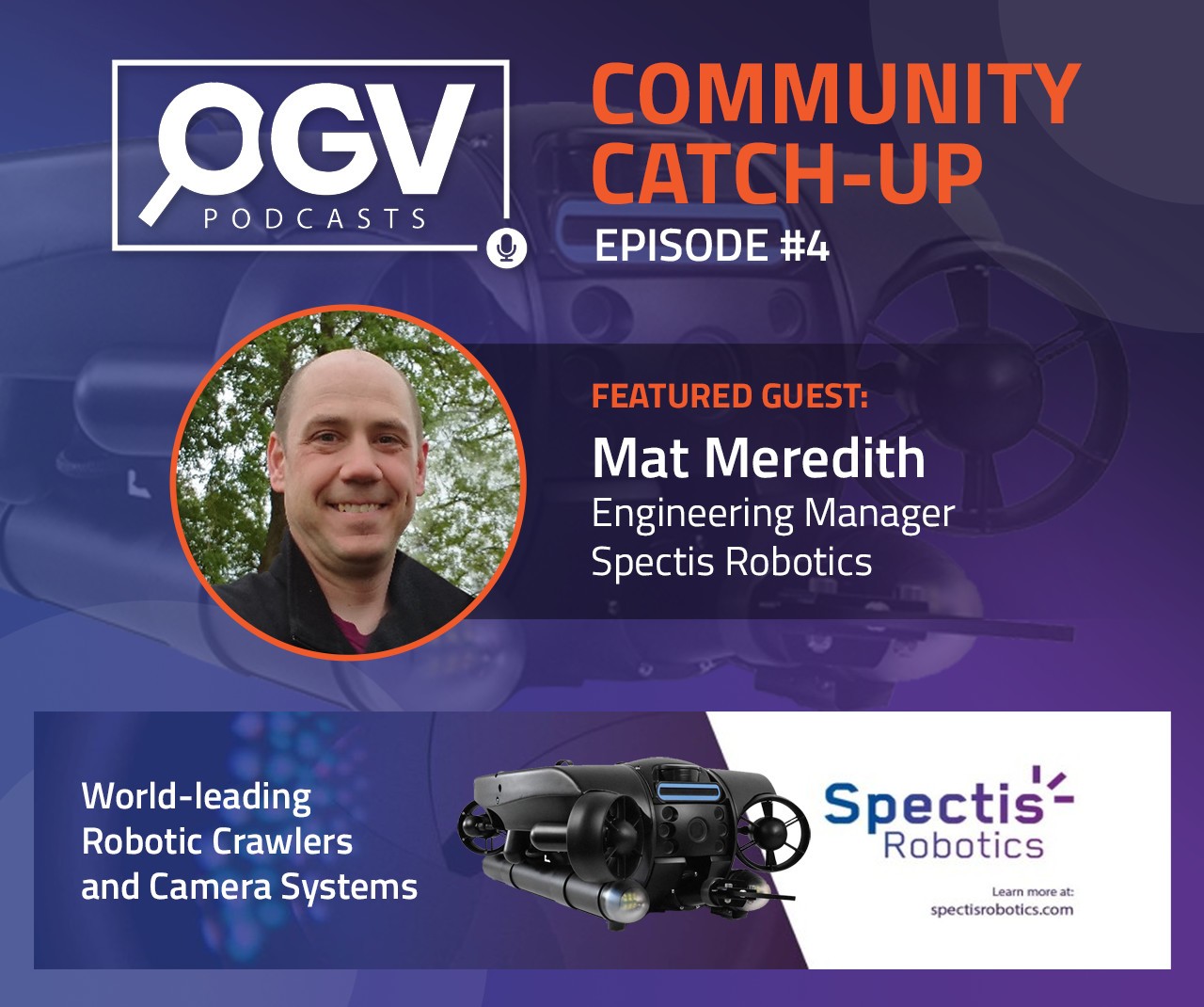 OGV Community Catch-up with Mat Meredith from Spectis Robotics