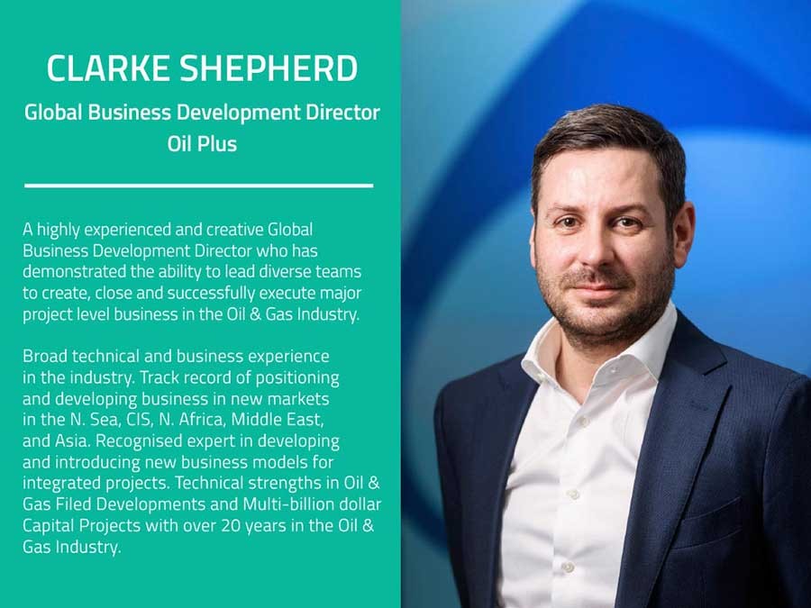 People in Energy – Clarke Shepherd, Global Business Development Director, Oil Plus